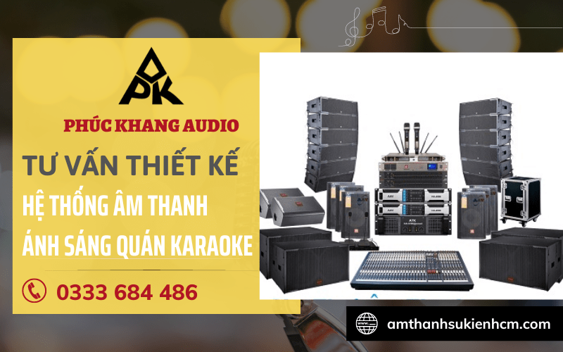 Thiết kế hệ thống âm thanh ánh sáng quán karaoke